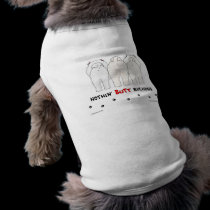 Nothin' Butt Bichons Dog T-shirt pet clothing