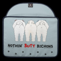 Nothin' Butt Bichons macbook sleeves
