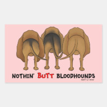 Nothin' Butt Bloodhounds Rectangle Stickers