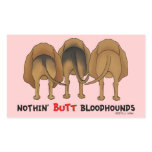 Nothin' Butt Bloodhounds Rectangle Stickers