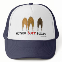 Nothin' Butt Boxers Hat