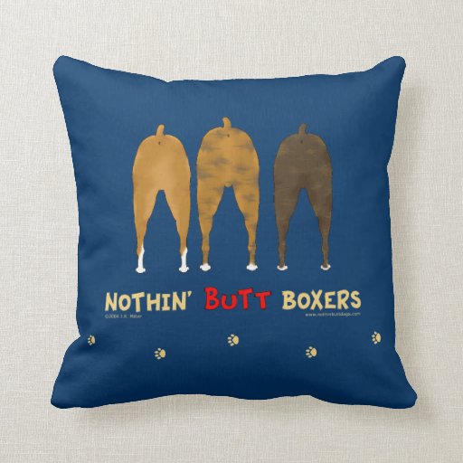 Nothin Butt Boxers Pillow Zazzle 