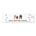 Nothin' Butt Bull Terriers Bumper Sticker bumper stickers