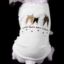 Nothin' Butt Bull Terriers Dog T-shirt pet clothing