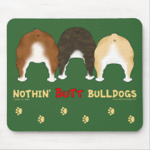 Nothin' Butt Bulldogs Mousepad
