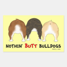 Nothin' Butt Bulldogs Rectangular Stickers