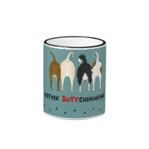 Nothin' Butt Chihuahuas Mugs