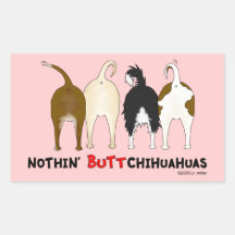 Nothin' Butt Chihuahuas Rectangular Sticker