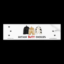 Nothin' Butt Cockers Bumper Sticker bumper stickers