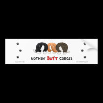 Nothin' Butt Corgis Bumper Sticker bumper stickers