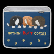 Nothin' Butt Corgis ipad sleeves