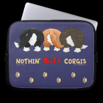 Nothin' Butt Corgis laptop sleeves