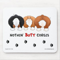 Nothin' Butt Corgis Mousepad