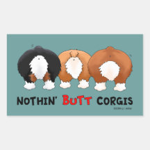 Nothin' Butt Corgis Stickers