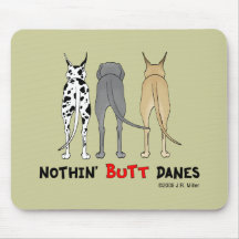 Nothin' Butt Danes Mousepads