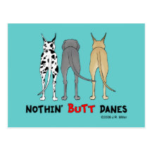 Nothin' Butt Danes Post Cards