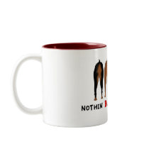 Nothin' Butt Dobermans Mug by NothinButtDogs Nothin' Butt Dobermans Mug