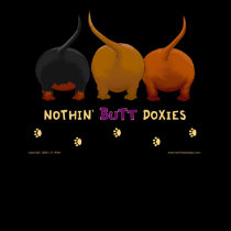 Nothin' Butt Doxies T-Shirt