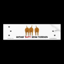 Nothin' Butt Irish Terriers Bumper Sticker bumper stickers