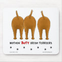 Nothin' Butt Irish Terriers Mousepad by NothinButtDogs Nothin' Butt Irish Terriers Mousepad