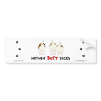 Nothin' Butt Jack Russells Bumper Sticker bumper stickers
