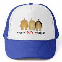 Nothin' Butt Norfolks hats