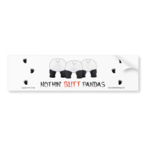 Nothin' Butt Pandas Bumper Sticker bumper stickers