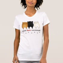 Nothin' Butt Pomeranians Light Shirt t-shirts