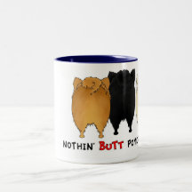 Nothin' Butt Pomeranians Mug