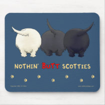 Nothin' Butt Scotties Mousepad