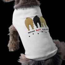 Nothin' Butt Shar-Pei pet clothing