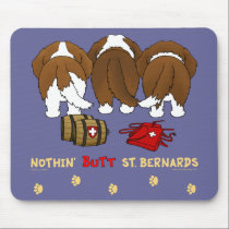 Nothin' Butt St. Bernards mousepads