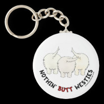 Nothin' Butt Westies keychains