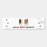 Nothin' Butt Whippets Bumper Sticker