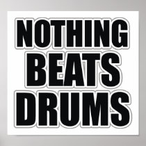Nothing Beats Drums Poster