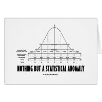 Nothing But A Statistical Anomaly (Stats Humor) cards