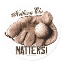 Nothing Else Matters! Glove Sticker