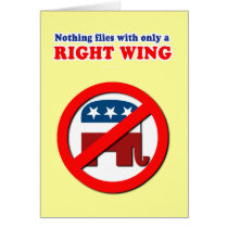 Nothing flies with only a right wing greeting card