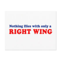 Nothing flies with only a right wing post cards
