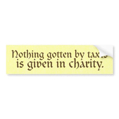 Nothing Gotten by Taxes Bumper