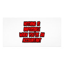 Nothing Is Impossible...Accountant Photo Card
