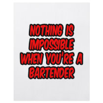 Nothing Is Impossible...Bartender Flyer