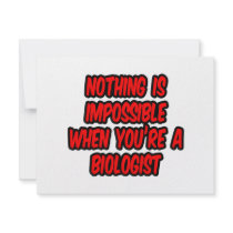 Nothing Is Impossible...Biologist Custom Invite