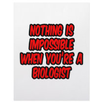 Nothing Is Impossible...Biologist Customized Letterhead