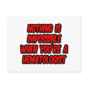 Nothing Is Impossible...Hematologist postcards