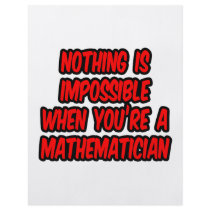 Nothing Is Impossible...Mathematician Full Color Flyer