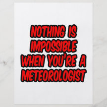 Nothing Is Impossible...Meteorologist Flyers