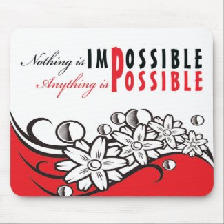 nothing is impossible-Motivationalmessagesmousepad mousepad