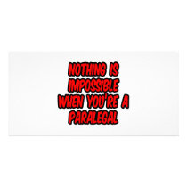 Nothing Is Impossible...Paralegal Customized Photo Card