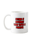 Nothing Is Impossible...Principal mugs